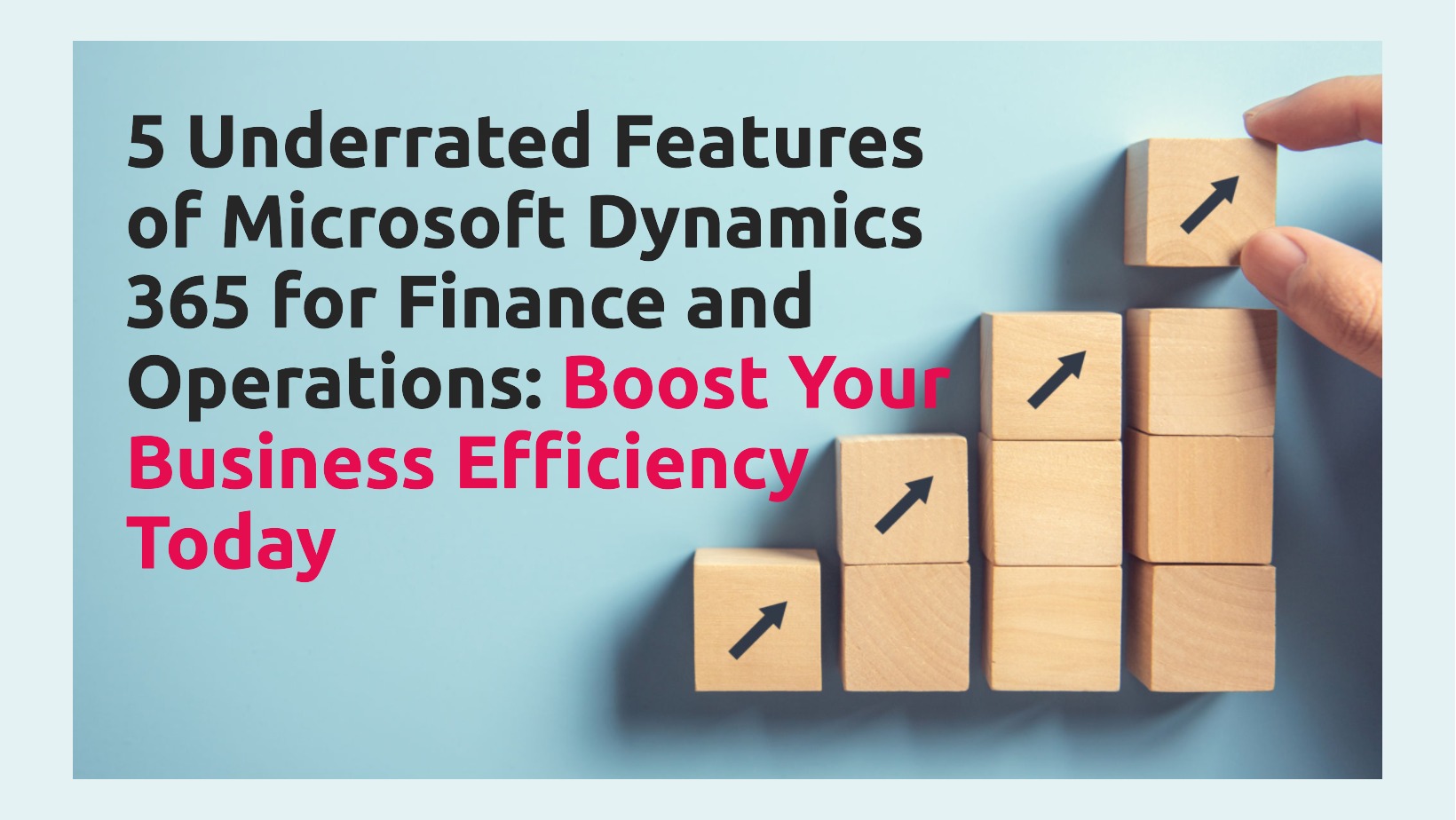 5 Features of Microsoft Dynamics 365 for Finance and Operations You ...
