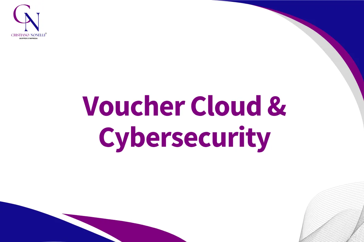 Voucher Cloud & Cybersecurity: 150 milioni per cloud e cybersecurity delle PMI