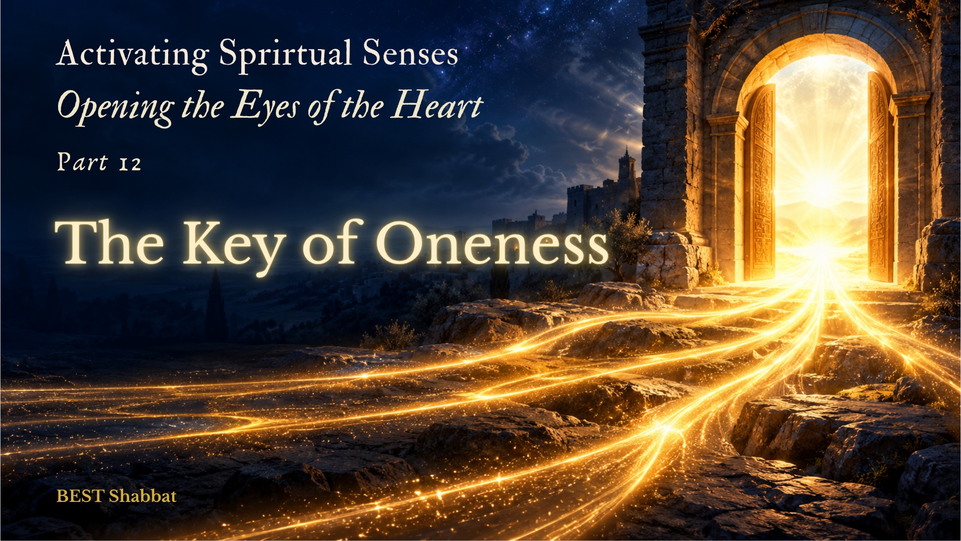 Activating Spiritual Senses: The Key of Oneness Echad
